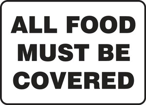 Safety Sign: All Food Must Be Covered