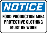 OSHA Notice Safety Sign: Food Production Area - Protective Clothing Must Be Worn