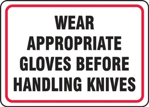 Safety Sign: Wear Appropriate Gloves Before Handling Knives