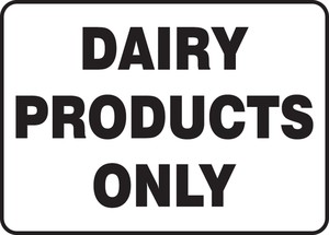 Safety Sign: Dairy Products Only