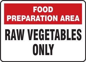 Safety Sign: Food Preparation Area - Raw Vegetables Only