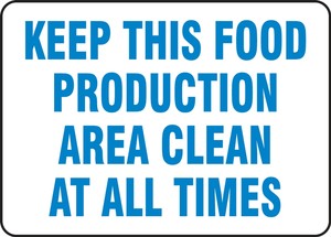 Safety Sign: Keep This Food Production Area Clean At All Times