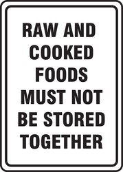 Safety Sign: Raw And Cooked Foods Must Not Be Stored Together
