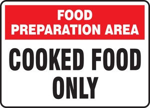 Safety Sign: Food Preparation Area - Cooked Food Only
