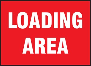 Lite-Corr Plastic Sign: Loading Area