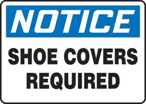 OSHA Notice Safety Sign: Shoe Covers Required
