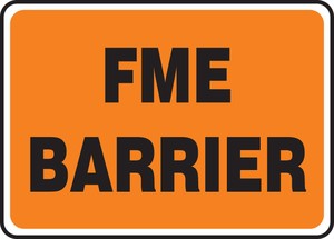 Safety Sign: FME Barrier