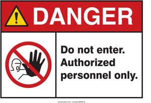 ANSI ISO Danger Safety Sign: Do Not Enter - Authorized Personnel Only.