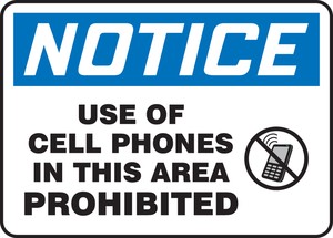 OSHA Notice Safety Sign: Use Of Cell Phones In This Area Prohibited