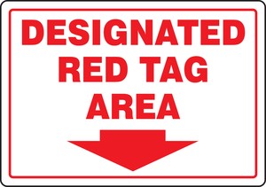 Red Tag Area Sign: Designated Red Tag Area