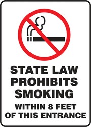 Smoking Control Sign: State Law Prohibits Smoking Within 8 Feet Of This Entrance