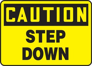 Contractor Preferred OSHA Caution Safety Sign: Step Down