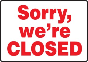 Poster Sign: Sorry, We're Closed
