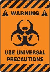 ANSI Warning Safety Sign: Use Univesrsal Precautions
