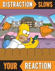 The Simpsons™ Safety Posters: Distraction Slows Your Reaction