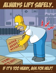 The Simpsons™ Safety Posters: Always Lift Safely - If It's Too Heavy Ask For Help