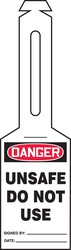 Loop 'n Strap™ OSHA Danger Safety Tag: Unsafe Do Not Use