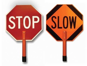 Stop/Slow Signs