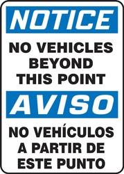 Bilingual OSHA Notice Safety Sign: No Vehicles Beyond This Point