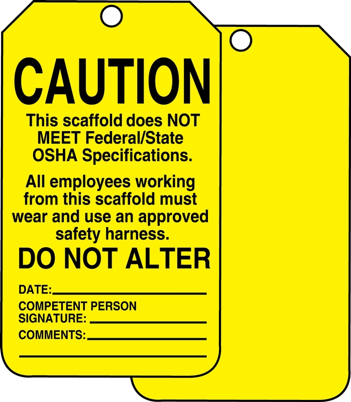 Scaffold Status Safety Tag: Caution- This Scaffold Does Not Meet Federal/State OSHA Specifications